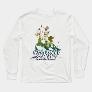 "Let's Go Slay Some Evil" Vintage Barbarian Fantasy Long Sleeve T-Shirt