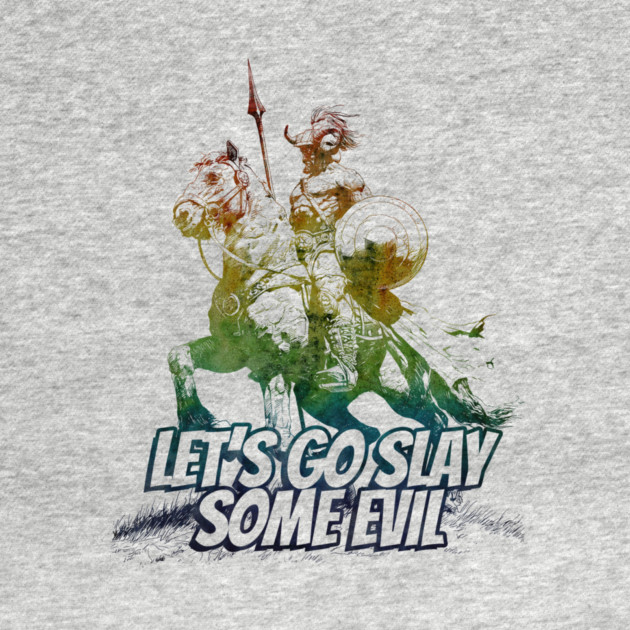 "Let's Go Slay Some Evil" Vintage Barbarian Fantasy by Nonstop Shirts