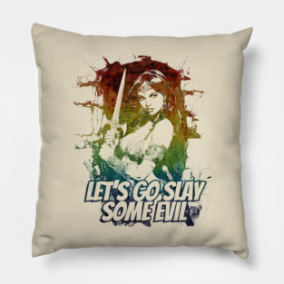 "Let's Go Slay Some Evil" Vintage Barbarian Fantasy Pillow