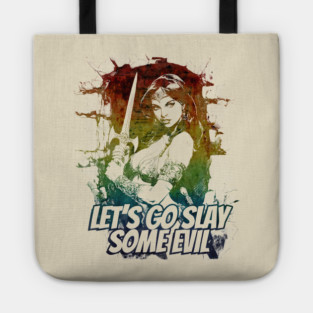 "Let's Go Slay Some Evil" Vintage Barbarian Fantasy Tote