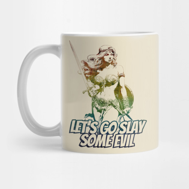 "Let's Go Slay Some Evil" Vintage Barbarian Fantasy by Nonstop Shirts