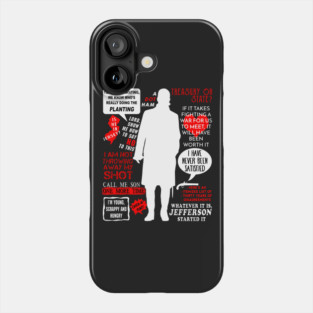 Alexander Hamilton Quotes Phone Case