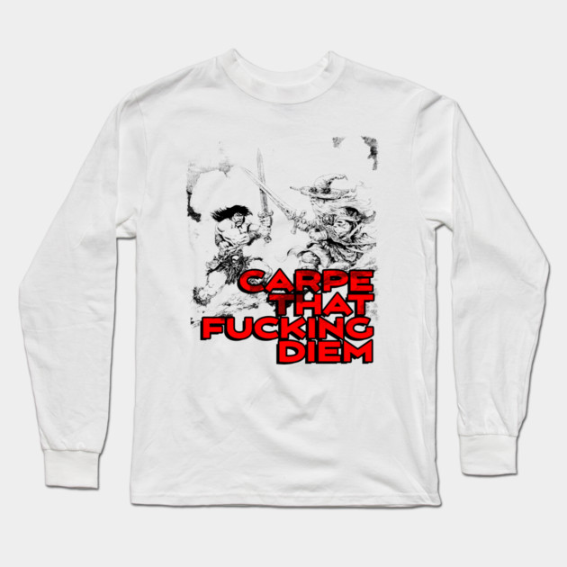 "Carpe That F*cking Diem" Vintage Barbarian Fantasy Long Sleeve T-Shirt by Nonstop Shirts