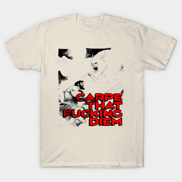 "Carpe That F*cking Diem" Vintage Barbarian Fantasy T-Shirt by Nonstop Shirts