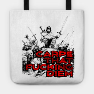 "Carpe That F*cking Diem" Vintage Barbarian Fantasy Tote