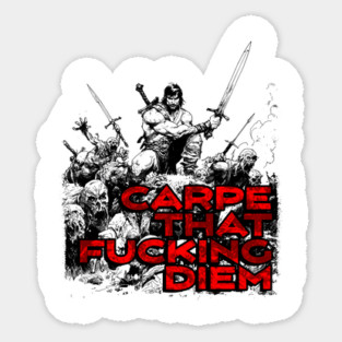 "Carpe That F*cking Diem" Vintage Barbarian Fantasy Sticker