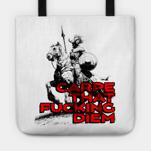 "Carpe That F*cking Diem" Vintage Barbarian Fantasy Tote by Nonstop Shirts