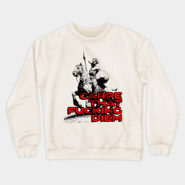 "Carpe That F*cking Diem" Vintage Barbarian Fantasy Crewneck Sweatshirt by Nonstop Shirts
