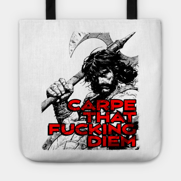 "Carpe That F*cking Diem" Vintage Barbarian Fantasy Tote by Nonstop Shirts
