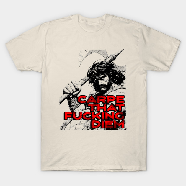 "Carpe That F*cking Diem" Vintage Barbarian Fantasy T-Shirt by Nonstop Shirts