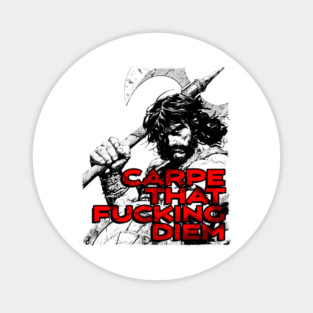 "Carpe That F*cking Diem" Vintage Barbarian Fantasy Magnet