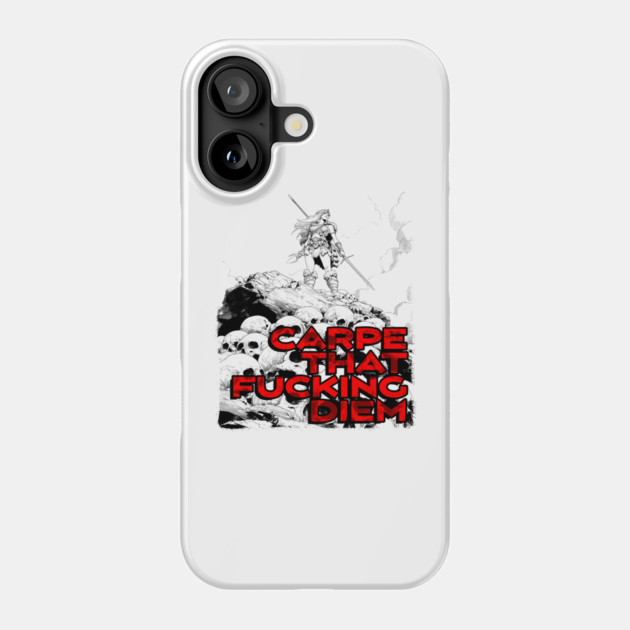 "Carpe That F*cking Diem" Vintage Barbarian Fantasy Phone Case by Nonstop Shirts