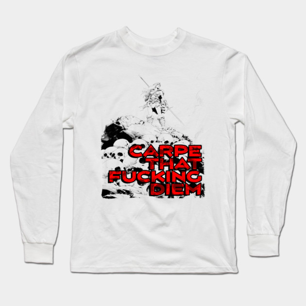 "Carpe That F*cking Diem" Vintage Barbarian Fantasy Long Sleeve T-Shirt by Nonstop Shirts