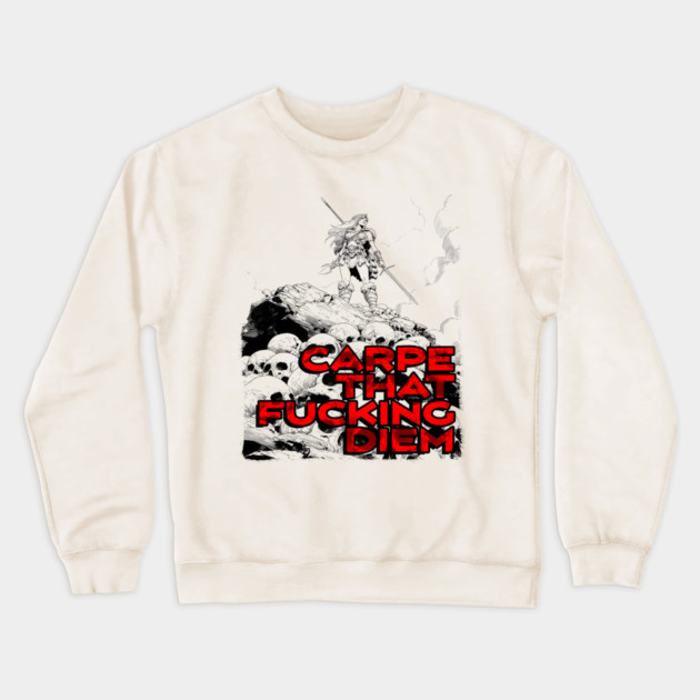 "Carpe That F*cking Diem" Vintage Barbarian Fantasy Crewneck Sweatshirt by Nonstop Shirts