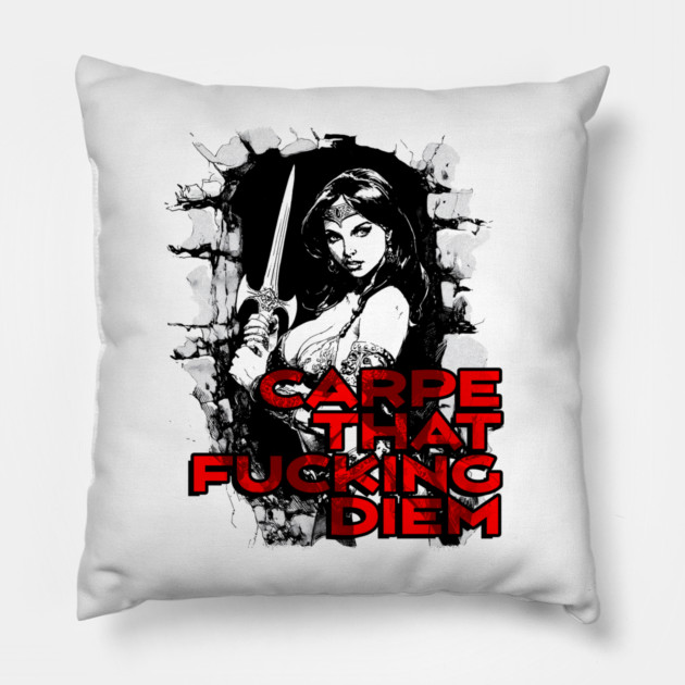 "Carpe That F*cking Diem" Vintage Barbarian Fantasy Pillow by Nonstop Shirts