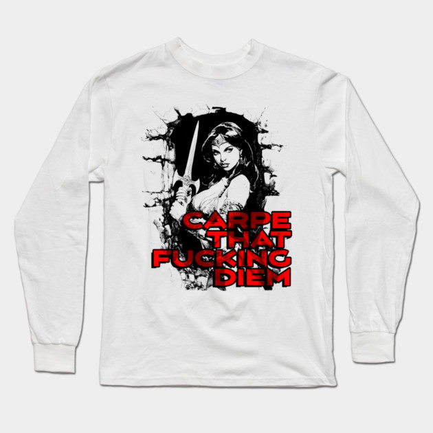 "Carpe That F*cking Diem" Vintage Barbarian Fantasy Long Sleeve T-Shirt by Nonstop Shirts