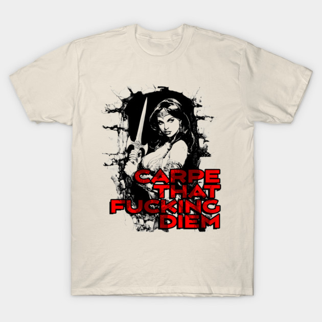 "Carpe That F*cking Diem" Vintage Barbarian Fantasy T-Shirt by Nonstop Shirts