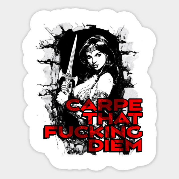 "Carpe That F*cking Diem" Vintage Barbarian Fantasy Sticker by Nonstop Shirts