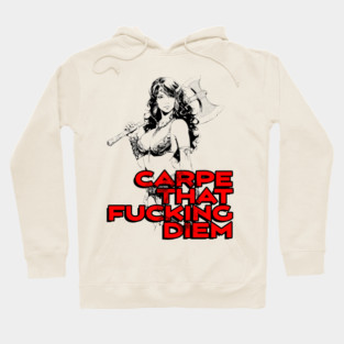 "Carpe That F*cking Diem" Vintage Barbarian Fantasy Hoodie