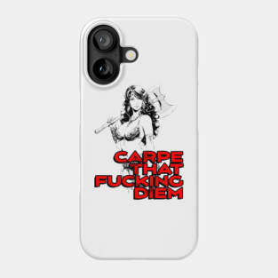 "Carpe That F*cking Diem" Vintage Barbarian Fantasy Phone Case