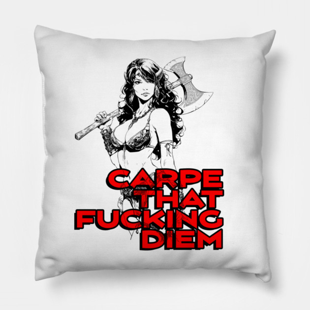 "Carpe That F*cking Diem" Vintage Barbarian Fantasy Pillow by Nonstop Shirts