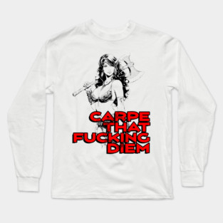 "Carpe That F*cking Diem" Vintage Barbarian Fantasy Long Sleeve T-Shirt