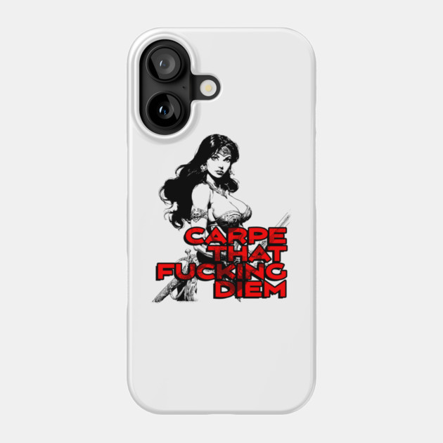 "Carpe That F*cking Diem" Vintage Barbarian Fantasy Phone Case by Nonstop Shirts