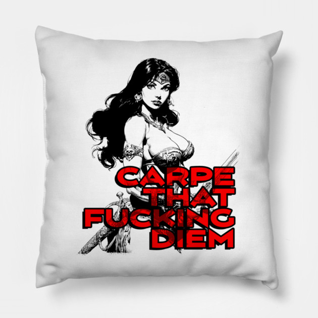 "Carpe That F*cking Diem" Vintage Barbarian Fantasy Pillow by Nonstop Shirts