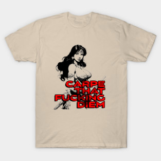 "Carpe That F*cking Diem" Vintage Barbarian Fantasy T-Shirt