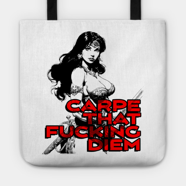 "Carpe That F*cking Diem" Vintage Barbarian Fantasy Tote by Nonstop Shirts