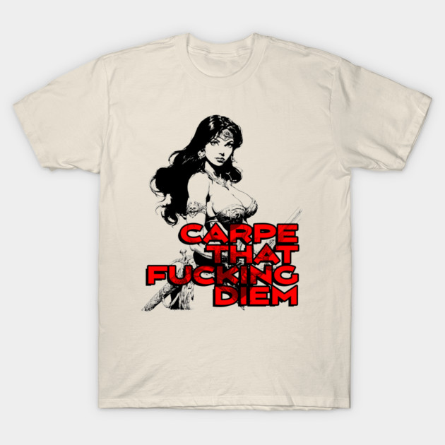 "Carpe That F*cking Diem" Vintage Barbarian Fantasy T-Shirt by Nonstop Shirts