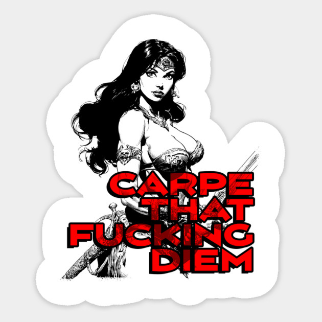 "Carpe That F*cking Diem" Vintage Barbarian Fantasy Sticker by Nonstop Shirts