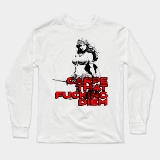 "Carpe That F*cking Diem" Vintage Barbarian Fantasy Long Sleeve T-Shirt