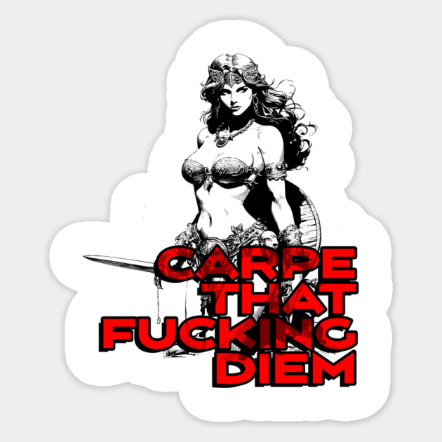"Carpe That F*cking Diem" Vintage Barbarian Fantasy Sticker by Nonstop Shirts