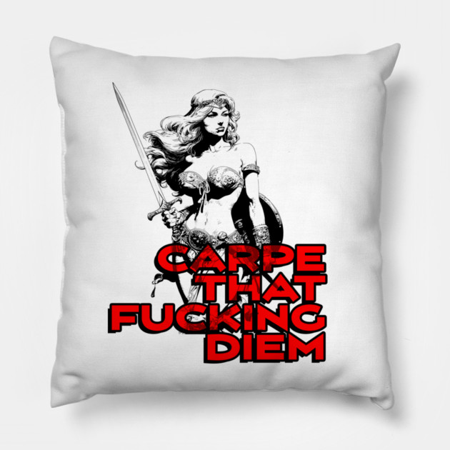 "Carpe That F*cking Diem" Vintage Barbarian Fantasy Pillow by Nonstop Shirts