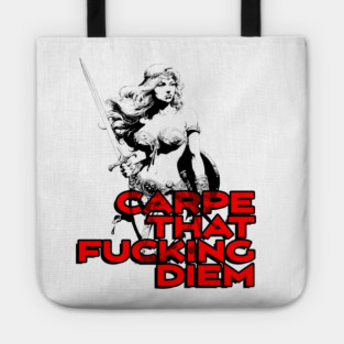 "Carpe That F*cking Diem" Vintage Barbarian Fantasy Tote