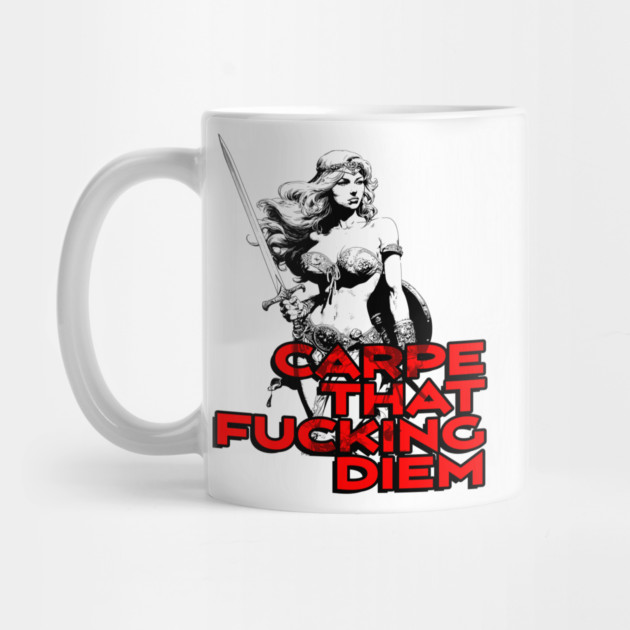 "Carpe That F*cking Diem" Vintage Barbarian Fantasy by Nonstop Shirts