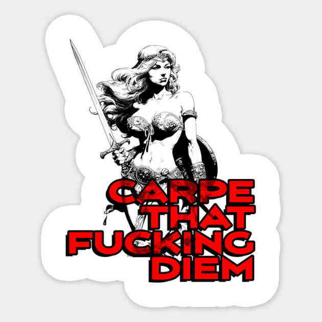 "Carpe That F*cking Diem" Vintage Barbarian Fantasy Sticker by Nonstop Shirts