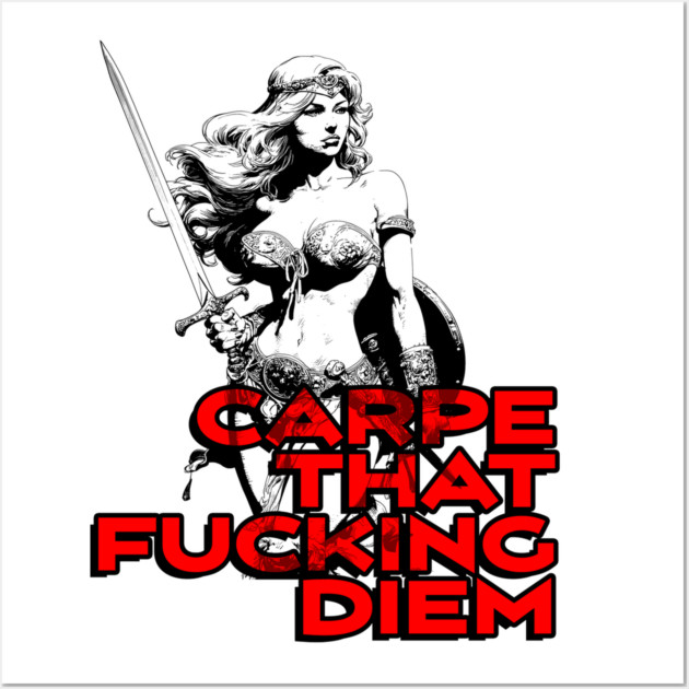"Carpe That F*cking Diem" Vintage Barbarian Fantasy Wall Art by Nonstop Shirts