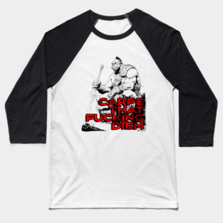 "Carpe That F*cking Diem" Vintage Barbarian Fantasy Baseball T-Shirt