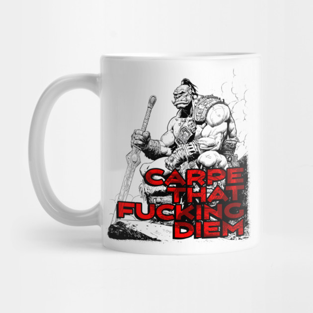 "Carpe That F*cking Diem" Vintage Barbarian Fantasy by Nonstop Shirts
