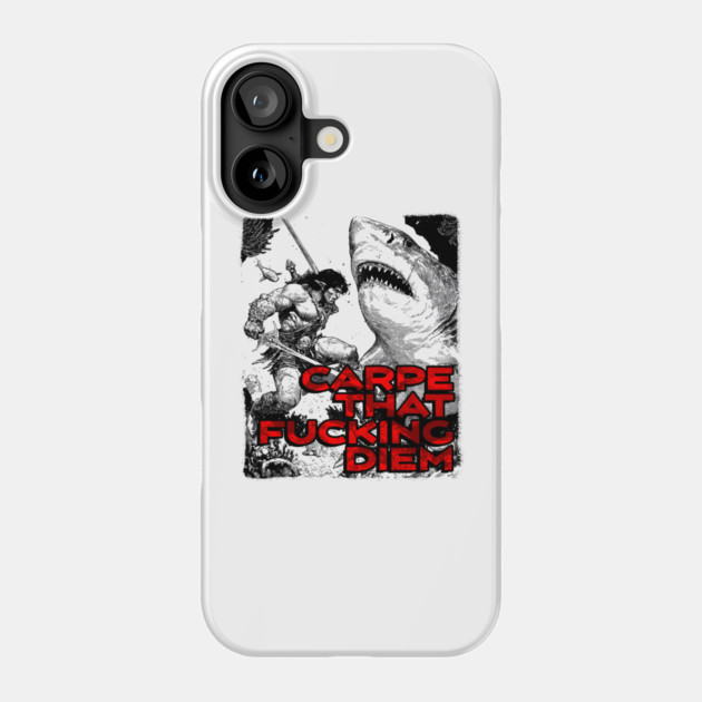 "Carpe That F*cking Diem" Vintage Barbarian Fantasy Phone Case by Nonstop Shirts
