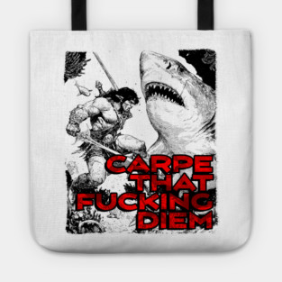 "Carpe That F*cking Diem" Vintage Barbarian Fantasy Tote