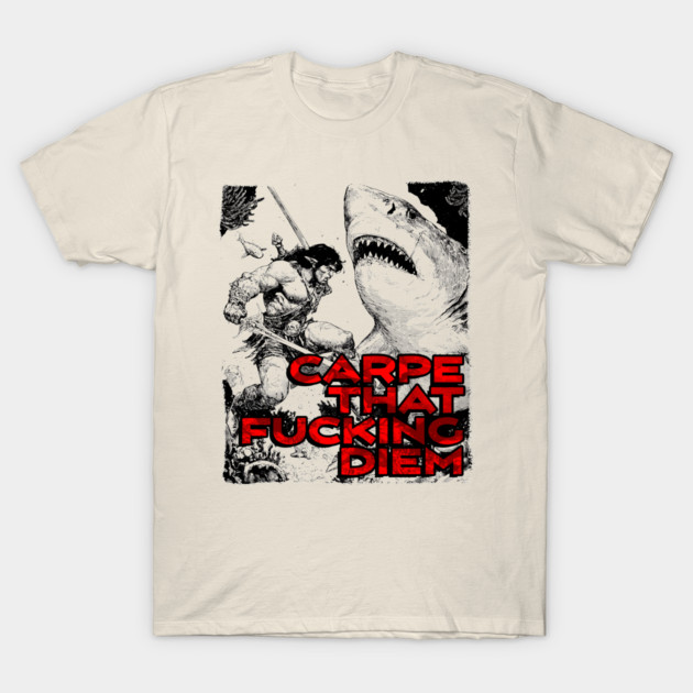 "Carpe That F*cking Diem" Vintage Barbarian Fantasy T-Shirt by Nonstop Shirts