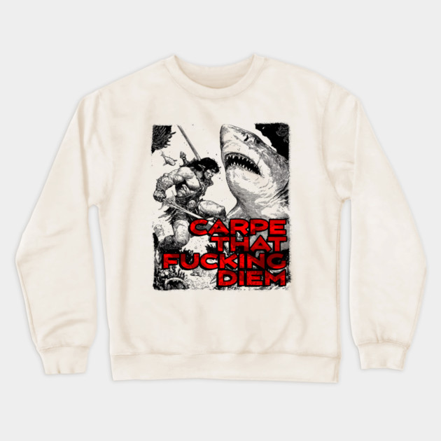 "Carpe That F*cking Diem" Vintage Barbarian Fantasy Crewneck Sweatshirt by Nonstop Shirts
