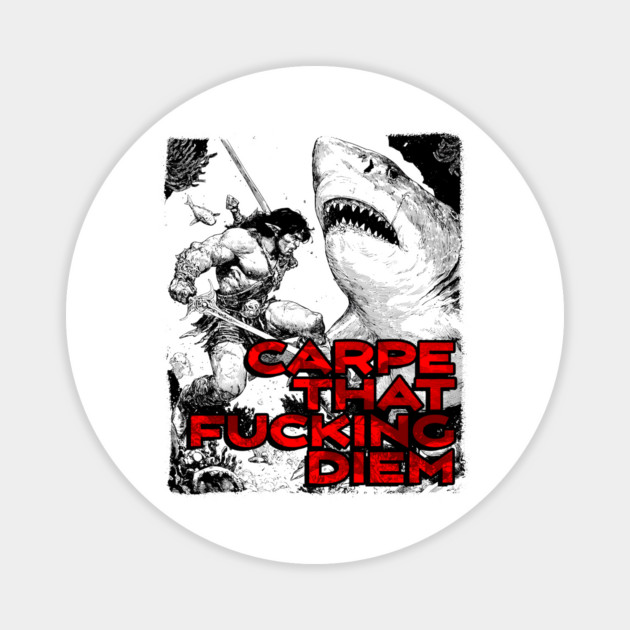 "Carpe That F*cking Diem" Vintage Barbarian Fantasy Magnet by Nonstop Shirts