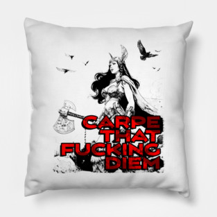 "Carpe That F*cking Diem" Vintage Barbarian Fantasy Pillow