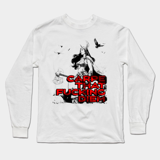 "Carpe That F*cking Diem" Vintage Barbarian Fantasy Long Sleeve T-Shirt by Nonstop Shirts