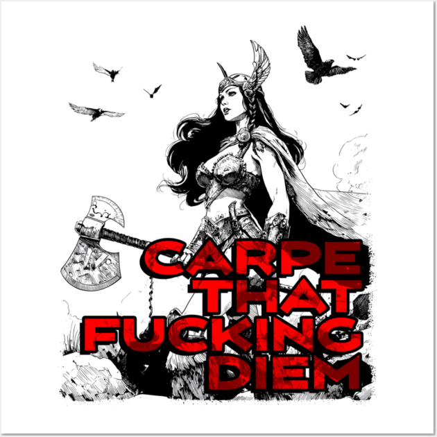 "Carpe That F*cking Diem" Vintage Barbarian Fantasy Wall Art by Nonstop Shirts