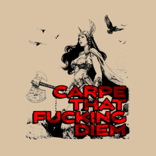"Carpe That F*cking Diem" Vintage Barbarian Fantasy T-Shirt